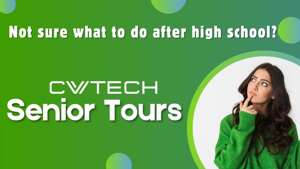 green box with the text "Not sure what to do after high school? Cv Tech Senior tours and an image of a young woman with a questioning expression.